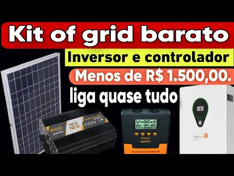 KIT OF GRID BARATO INVERSOR E CONTROLADOR DE CARGA QUE LIGA QUASE TUDO 