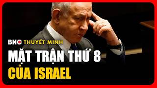 Thuyết minh: Netanyahu thừa nhận thua ở “mặt trận thứ tám” | BNC Now