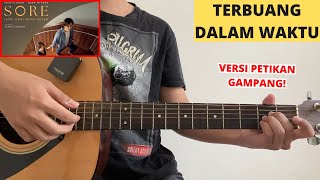 TUTORIAL PETIKAN (Terbuang Dalam Waktu - Barasuara) Chord Gampang!