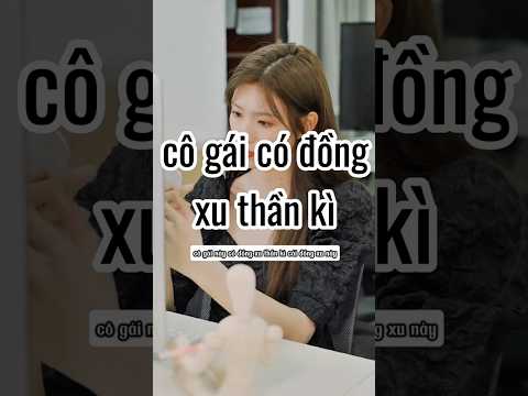 cô gái có đồng xu thần kỳ