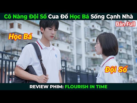 [Review Phim] Cô Nàng Đội Sổ Cua Đổ Học Bá Sống Cạnh Nhà | Tóm Tắt Phim Ngôn Tình