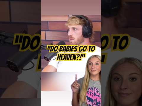 “Do Babies Go to Heaven⁉️”-Logan Paul #loganpaul #impaulsive #cliffeknechtle #heaven #shorts