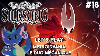 HOLLOW KNIGHT : SILKSONG - #18 Le Duo Mécanique