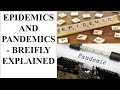 Understanding Epidemics and Pandemics