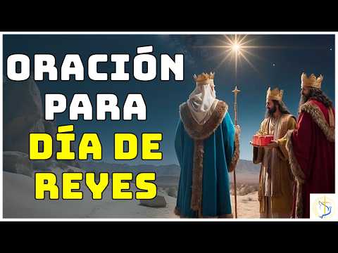 Oración del Día de Reyes: Encuentra la Paz y la Esperanza en tu Hogar