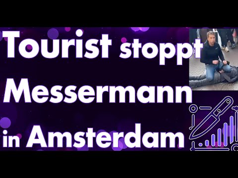Tourist stoppt Messermann! Angriff in Amsterdamer Innenstadt, 5 Verletzte teilweise schwer.