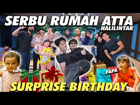 GEN HALILINTAR SERBU RUMAH ATTA SURPRISE BIRTHDAY