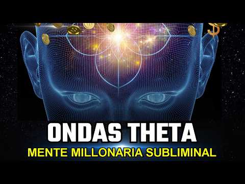 SUBLIMINAL CON ONDAS THETA para Activar tu Mentalidad Millonaria