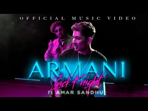 Zack Knight | Amar Sandhu - ARMANI (Official Music Video)
