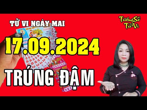 Tử Vi Ngày Mới 17/9/2024 Chắc Chắn Giàu Nhờ Thần Tài Che Chở, Liên Tiếp Trúng Đậm | Tướng Số Tử Vi