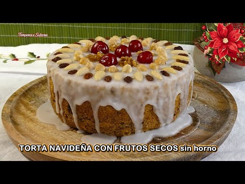 TORTA NAVIDEÑA CON FRUTOS SECOS Sin Horno muy fácil de hacer para el Año Nuevo y es riquísima