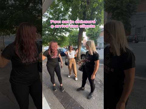 Pov: sei in chiusura e arriva una cliente… 😂 #shorts