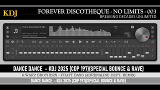 Forever Discotheque 03 (KDJ 2025)(Special Bounce n Bounce ReMix)