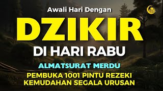 DZIKIR PAGI PEMBUKA PINTU REZEKI  | DZIKIR PAGI SESUAI SUNNAH | Dzikir Mustajab Pagi | Morning Dua