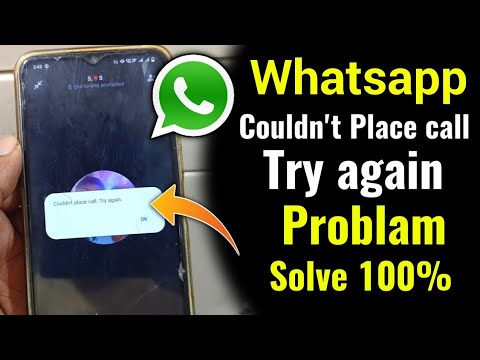 couldn't place call try again whatsapp | WhatsApp Pr Call nahi ja rahi | WhatsApp New Update