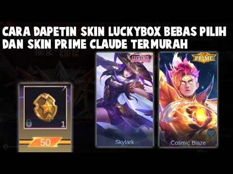 JANGAN SALAH ! CARA DAPETIN SKIN LUCKYBOX BEBAS PILIH DAN SKIN PRIME CLAUDE TERMURAH ! PAKE CARA INI