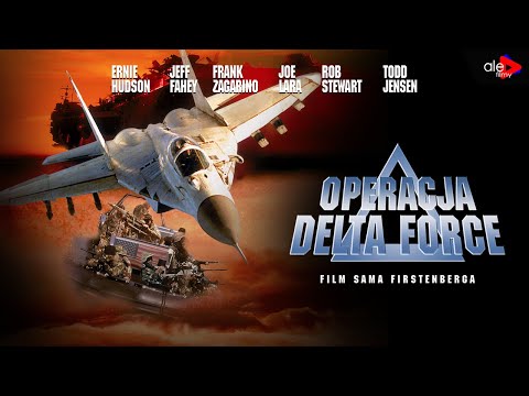 OPERACJA DELTA FORCE | Jeff Fahey, Ernie Hudson | akcja, sensacja | cały film | lektor po polsku