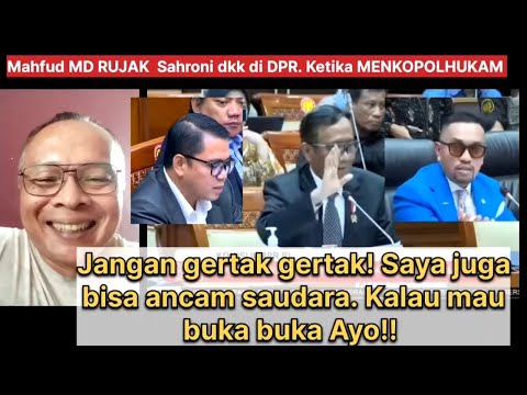 Mahfud MD ke Sahroni dkk di DPR. "Jangan gertak gertak lah! Saya juga bisa ancam saudara"