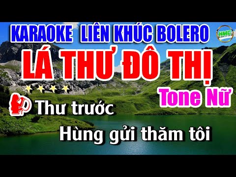 Karaoke Liên Khúc Nhạc Trữ Tình Tone Nữ Dễ Hát | Nhạc Xưa BOLERO Bất Hủ | LÁ THƯ ĐÔ THỊ