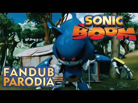 Sonic Boom - Metal sonic - FandubParodia