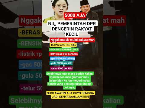 5000 AJA,, NIH DPR PEMERINTAH DENGERIN RAKYAT KECIL #5000aja #dor #pemerintah