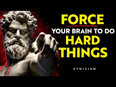 How to TRICK YOUR BRAIN to DO Hard Things | STOICISM