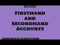 First-Hand vs. Second-Hand Accounts
