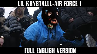 LIL KRYSTALLL - Air Force 1 (На Английском) (Full English Version)(Mash Up By kīwaho)