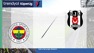 Fenerbahce vs Besiktas | Super Lig 2025-2026 | eFootball