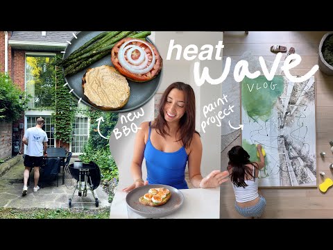 SUMMER VLOG: heat wave workouts, new BBQ & paint project 🎨