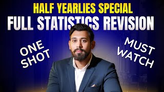 Half Yearlies Full Statistics Revision | Class 11 | Theory and Numerical Revision | Must Watch