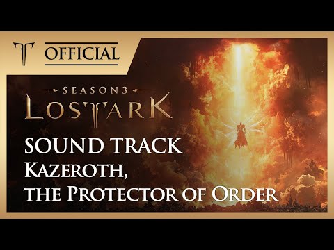 [로스트아크｜OST] 질서의 수호자, 카제로스 (Kazeroth, the Protector of Order) / LOST ARK Official Soundtrack