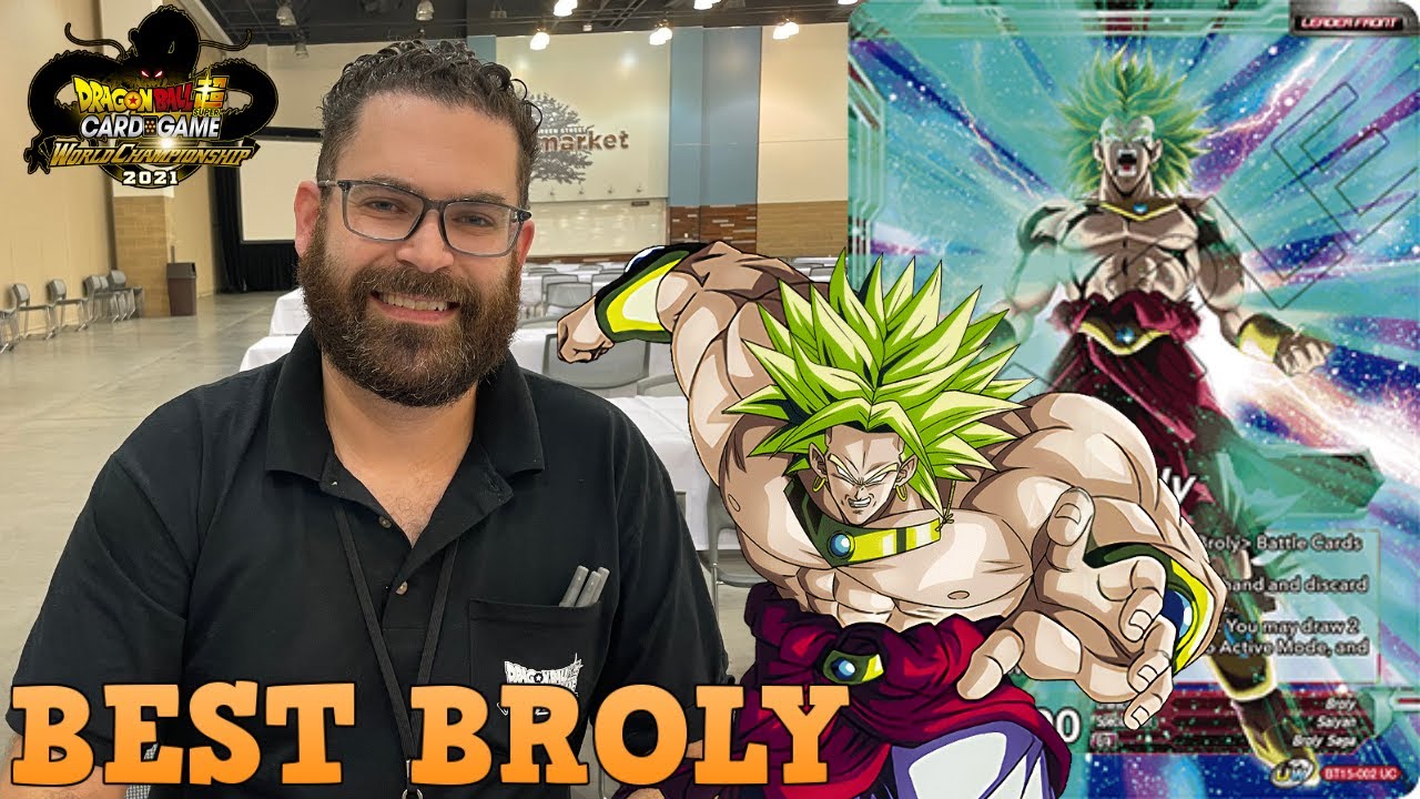 LEGENDARY BROLY DECK RETURNS AT NATIONALS! Dragon Ball Super Card Game