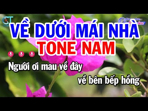 Karaoke Về Dưới Mái Nhà Tone Nam Dm Nhạc Sống Mới Dễ Hát | Karaoke Đồng Sen