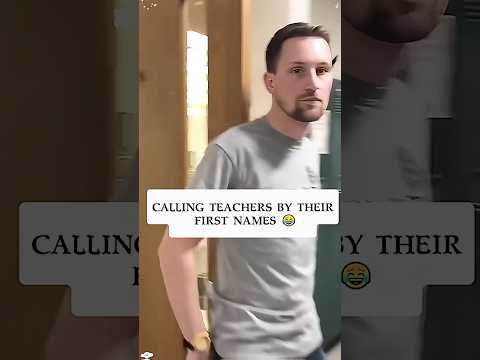 Calling the teacher by their first name 😂#funny #usa #youtube #funnyvideo #laugh