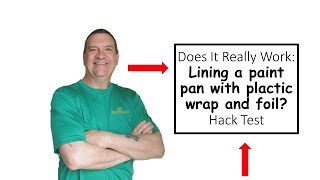 Lining a paint pan with plastic wrap or aluminum foil hack