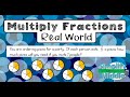 Exploring Real World Applications of Multiplying Fractions