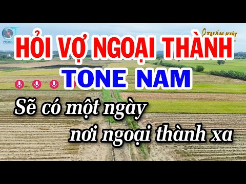 Karaoke Hỏi Vợ Ngoại Thành Tone Nam ( Am ) Nhạc Sống Beat Mới || Karaoke Tuấn Kiệt