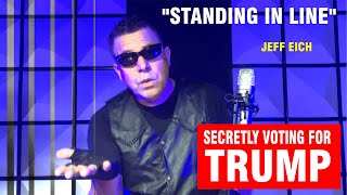 Standing in Line [Secretly Voting for Trump] - Official Video