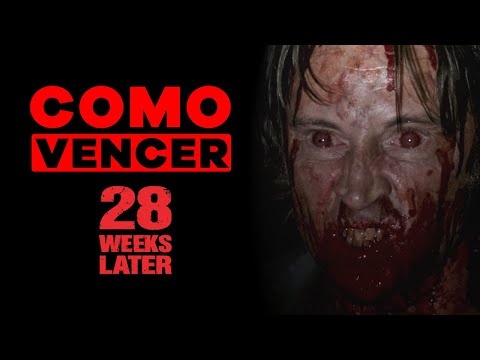 COMO VENCER: EXTERMINIO 2 (28 SEMANAS DESPUES)