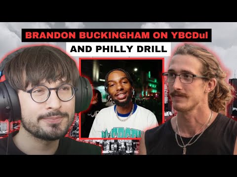 Brandon Buckingham on YBCDul and Philly Drill