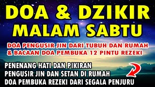 BACA DOA INI BUAT PENGUSIR JIN DAN SETAN SERTA DOA PEMBUKA 12 PINTU REZEKI