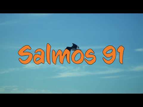 Salmos 91 - Lectura - El que habita al abrigo del Altísimo