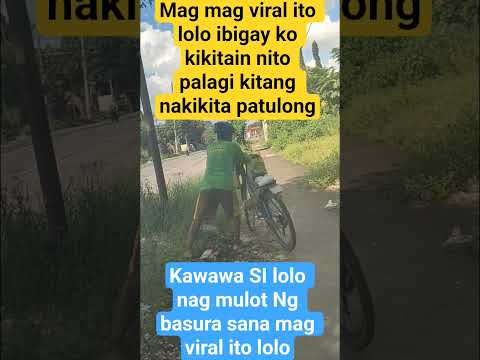 kahit sa panood at pag share Masaya na kami matulongan SI lolo#viral video