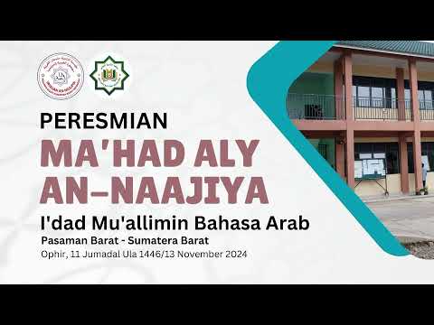 LIVE Acara Peresmian Ma'had Aly An-Naajiya Pasaman Barat - Ma'had Al Afaf