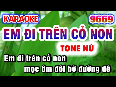Karaoke EM ĐI TRÊN CỎ NON Tone Nữ Nhạc Sống KLA | Karaoke Organ 9669