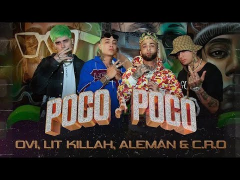 C.R.O, LIT Killah, Alemán, OVI - POCO A POCO (Audio Oficial)