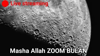Masha Allah Zoom bulan