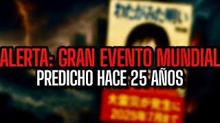 GRAN EVENTO MUNDIAL A PUNTO DE OCURRIR? Predicho hace 25 años