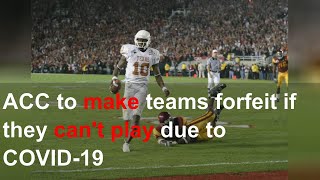 ACC to make teams forfeit if they can't play due to COVID-19